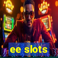 ee slots